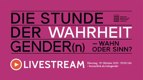 Ein magentafarbenes Plakat, auf dem "Die Stunde der Wahrheit" mit den Thema "GENDER(n) - Wahn oder Sinn?" und die Eckdaten für den Livestream stehen